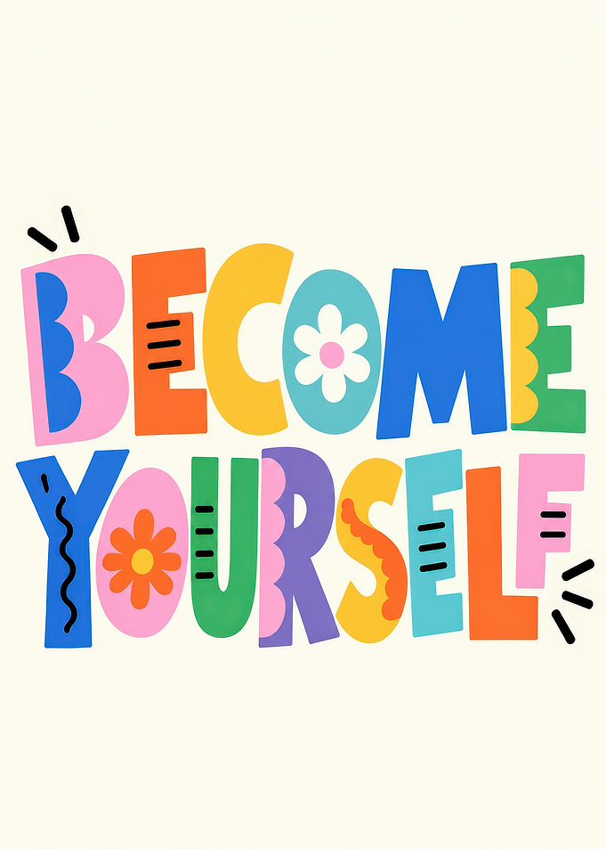 Become Yourself Colorful Typography Poster