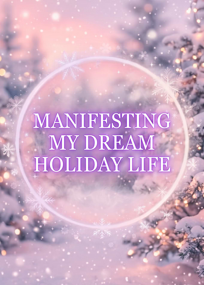 Manifesting My Dream Holiday Life Poster