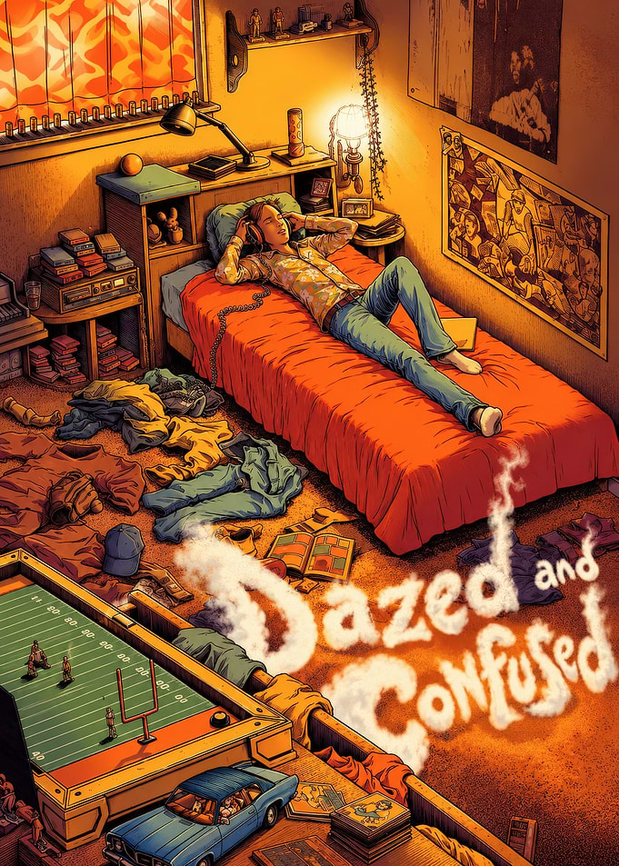 Dazed and Confused Bedroom Poster