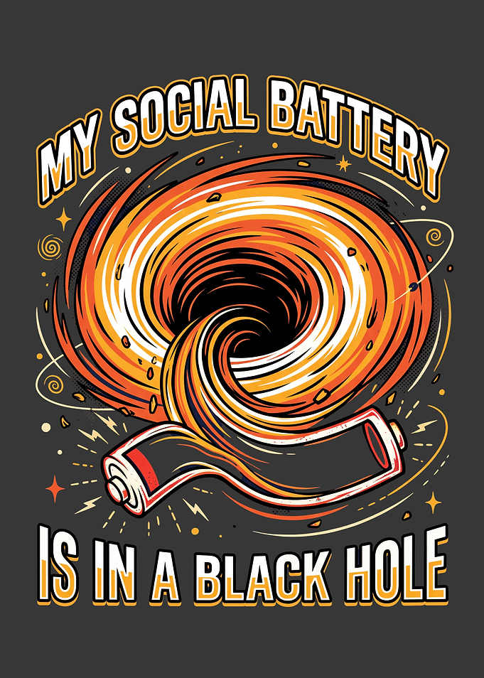 My Social Battery Black Hole Graphic