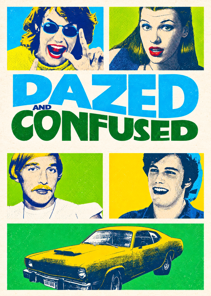Dazed and Confused Pop Art Poster