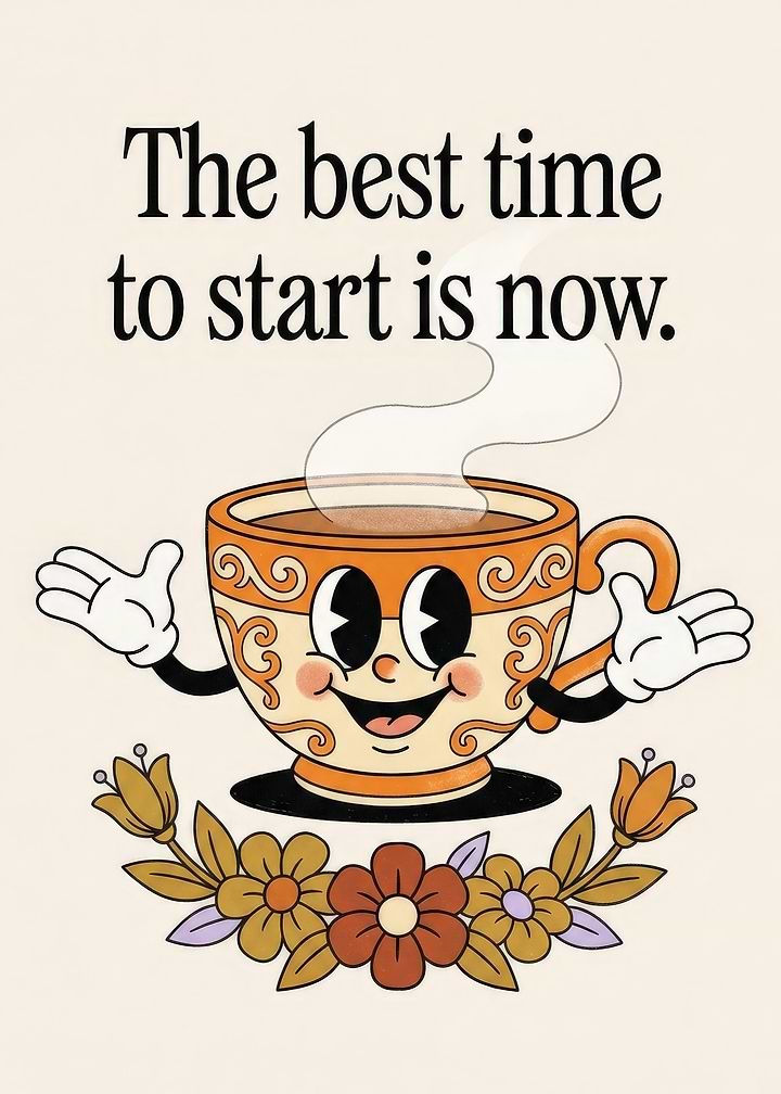 The Best Time To Start Is Now