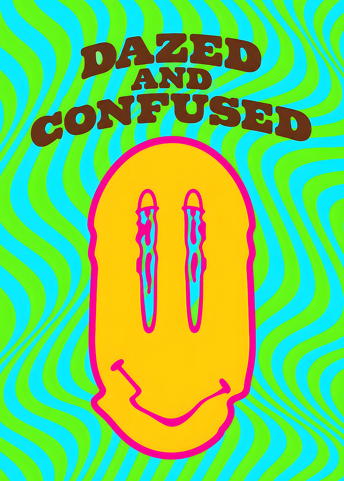 Dazed and Confused Psychedelic Smiley Poster