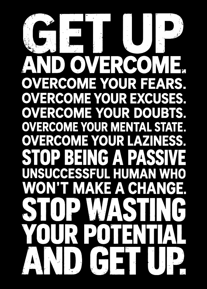 Get Up and Overcome Motivational Quote