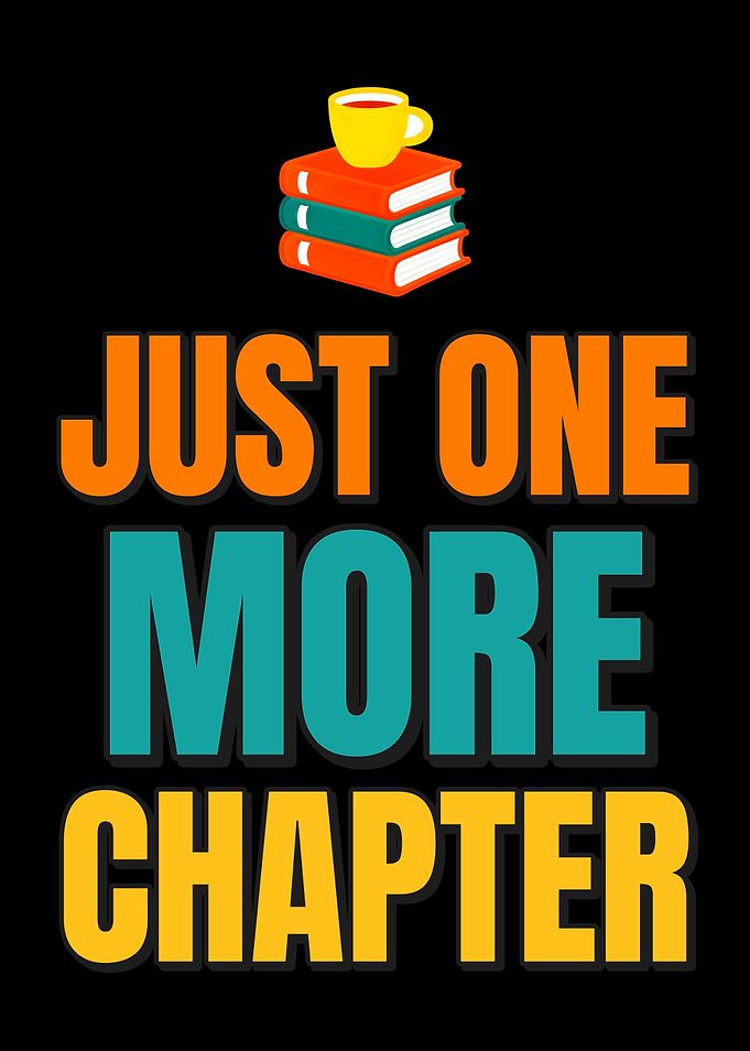 Just One More Chapter Book Quote