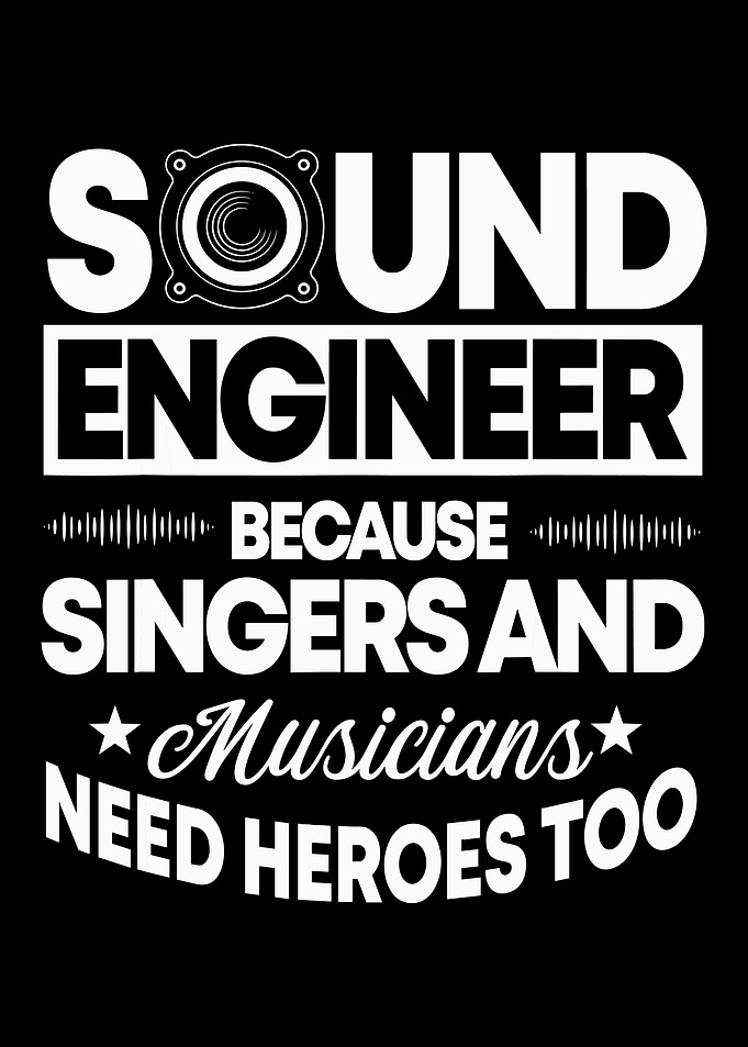 Sound Engineer Music Hero Quote Design