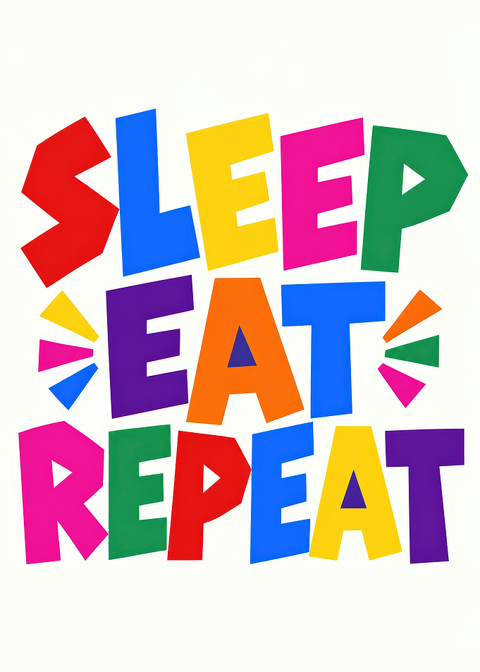 Colorful Sleep Eat Repeat Typography
