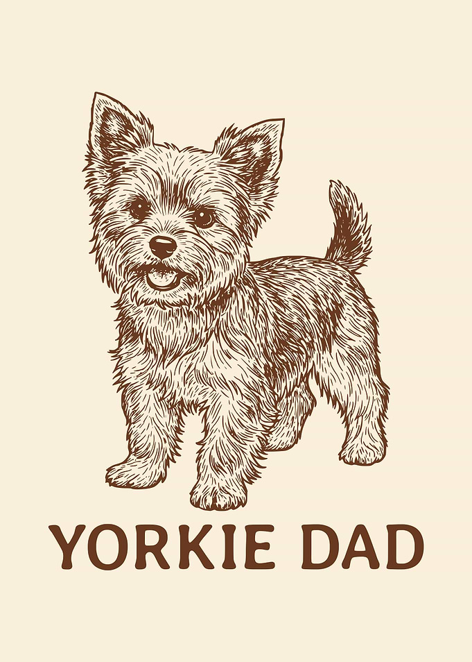 Yorkie Dad Yorkshire Terrier Owner Dog Lover Father