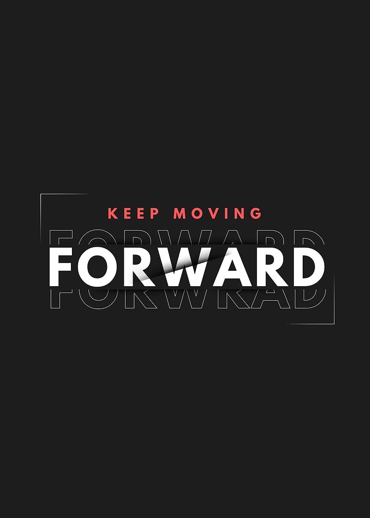 Keep Moving Forward Motivational Typography