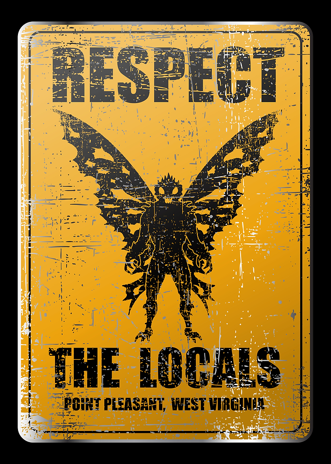 Mothman Respect The Locals Sign