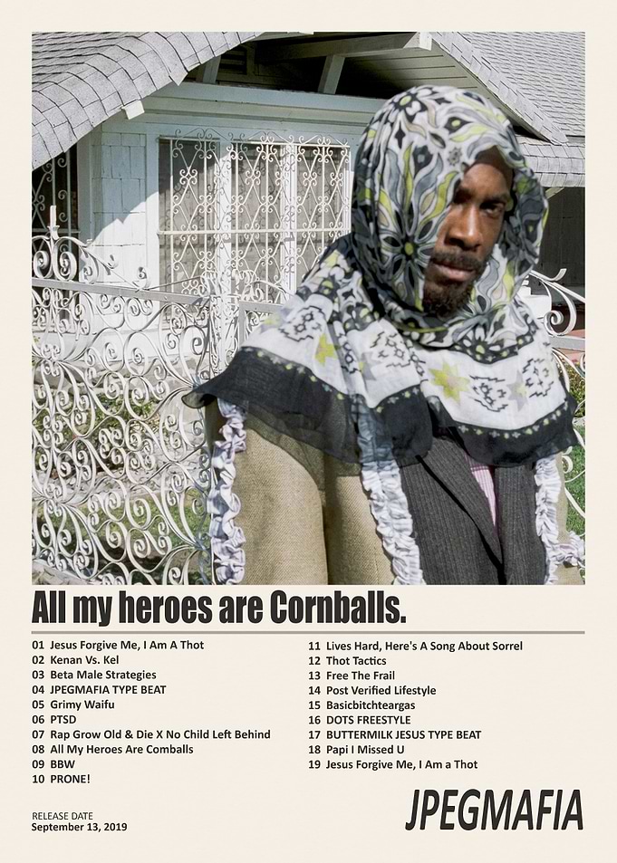 JPEGMAFIA All My Heroes Are Cornballs Poster