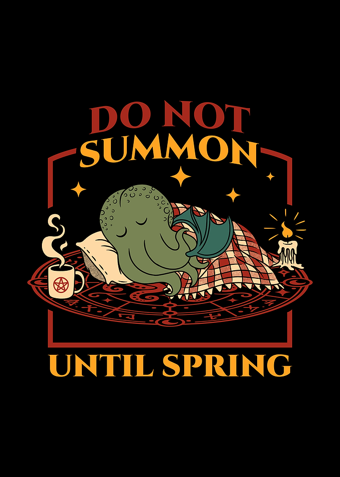 Do not Summon Until Spring
