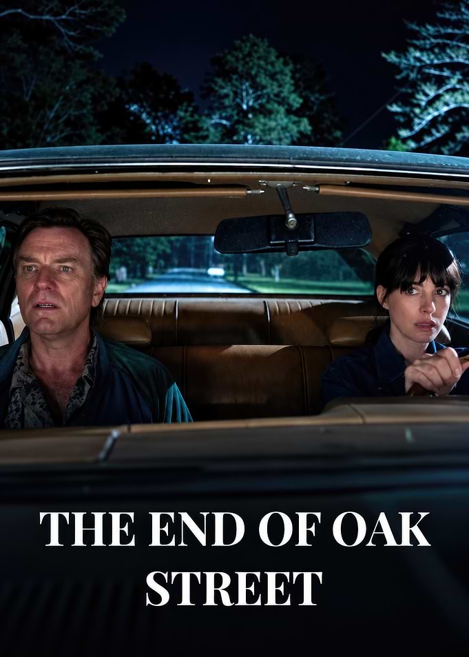 The End of Oak Street Movie Poster