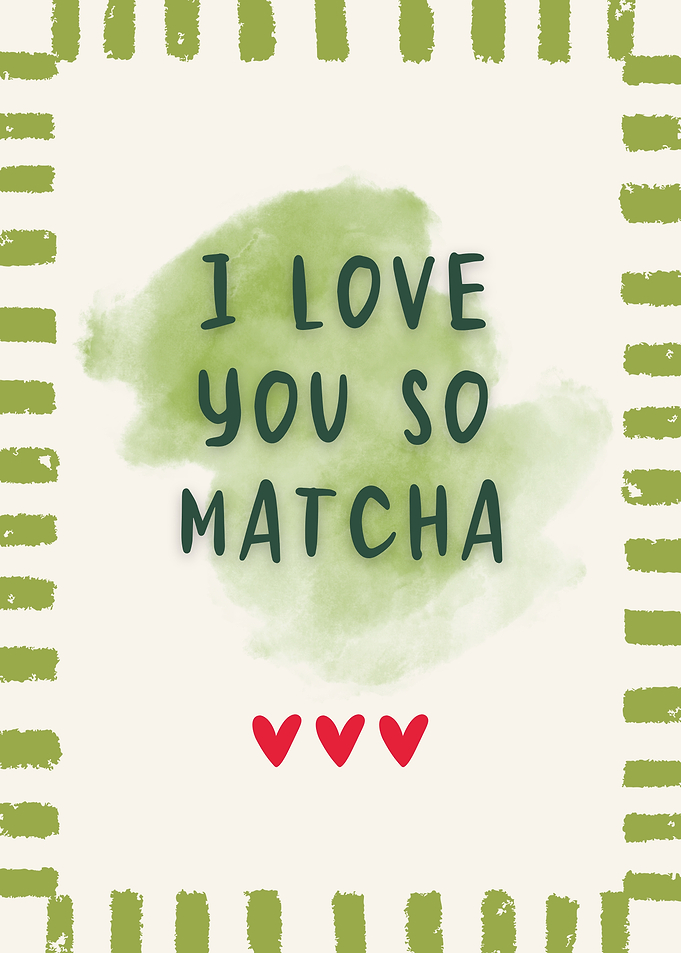 I Love You So Matcha Illustration in Green