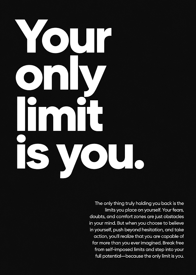Your Only Limit Is You Poster