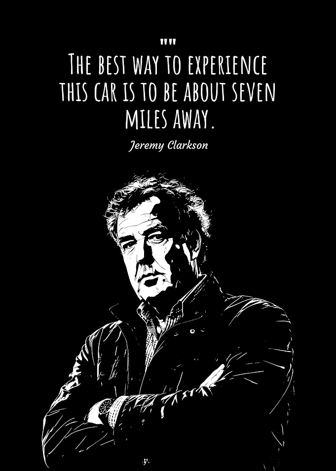 Jeremy Clarkson Funny Automotive Quote Art Print