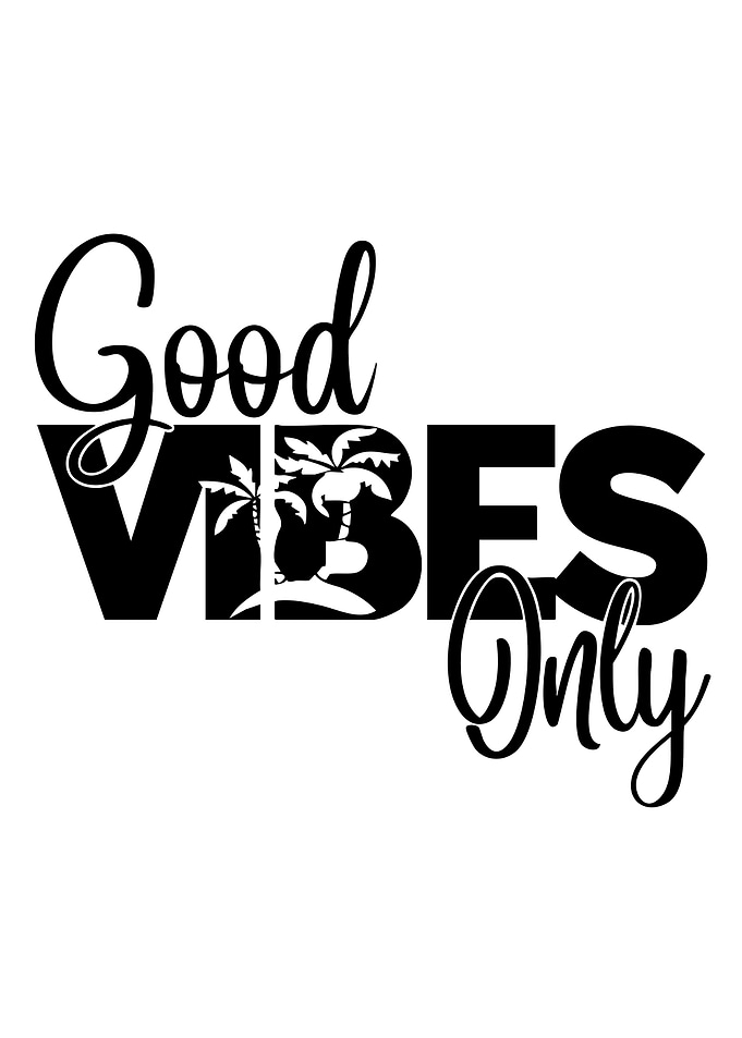 Good Vibes Only Tropical Typography