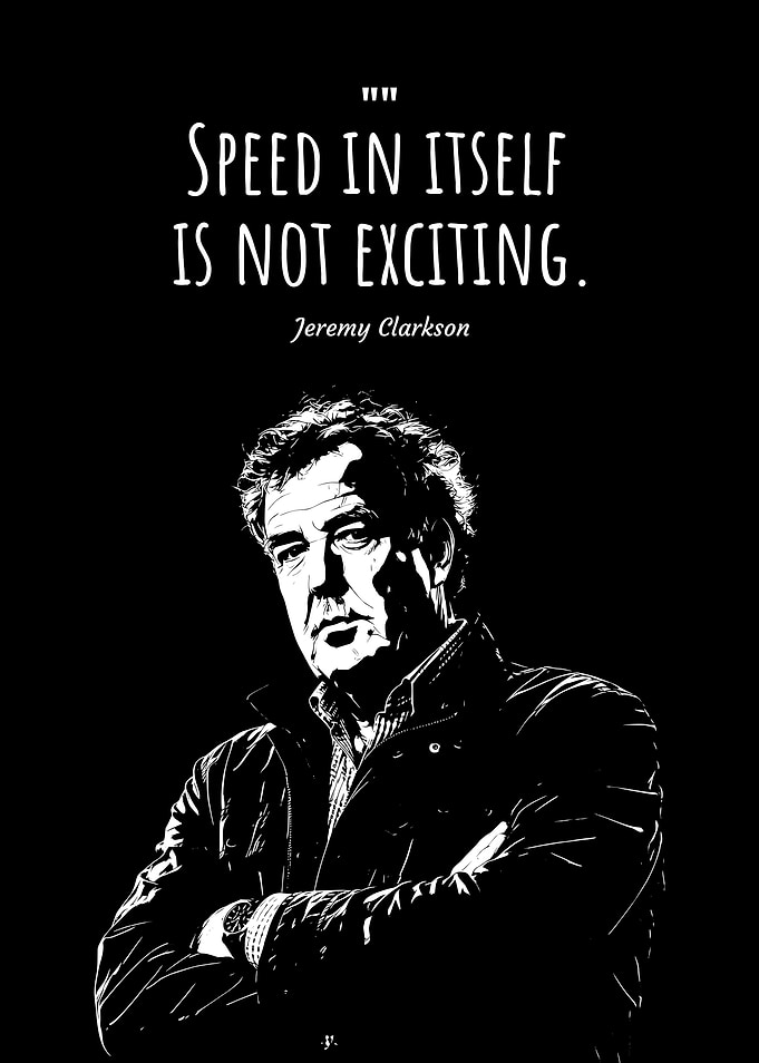 Philosophy of Speed Jeremy Clarkson Minimalist Art