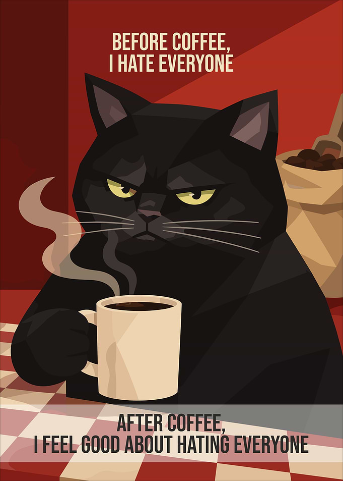 Grumpy Black Cat Coffee Poster