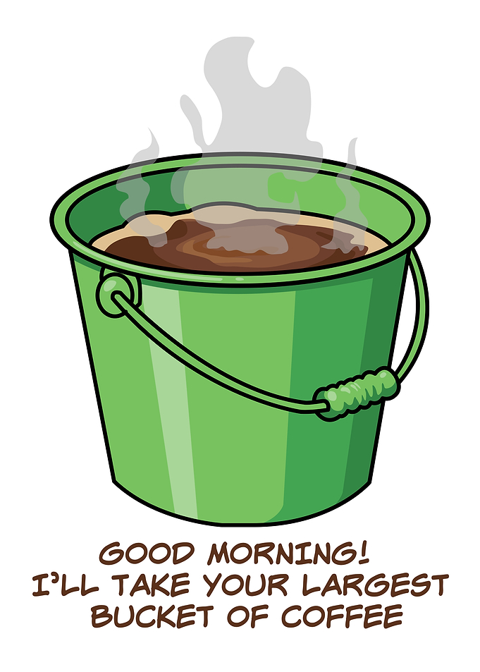 Funny Bucket of Coffee Illustration