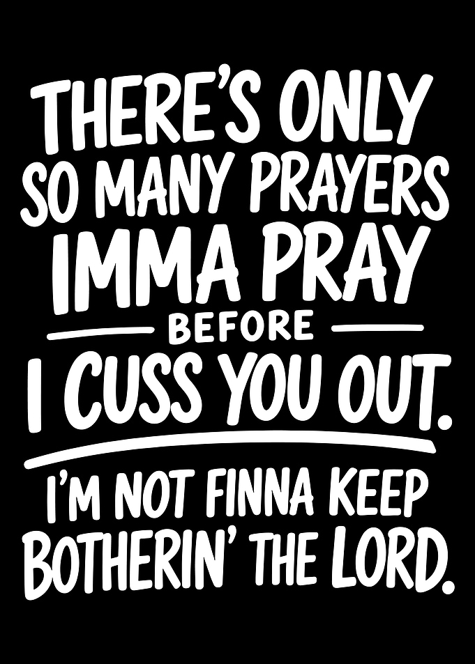 Funny Religious Sarcastic Quote Design
