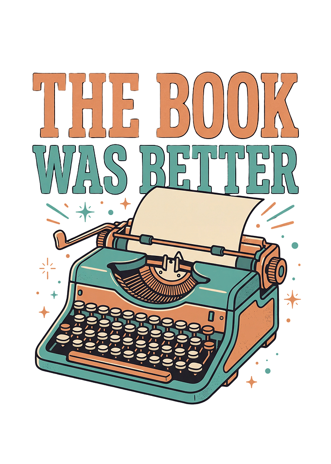 The Book Was Better Typewriter Illustration