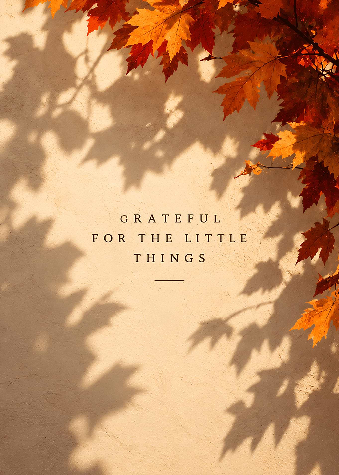 Grateful for the Little Things Quote
