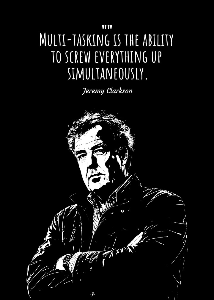Jeremy Clarkson Multi-tasking Quote Poster