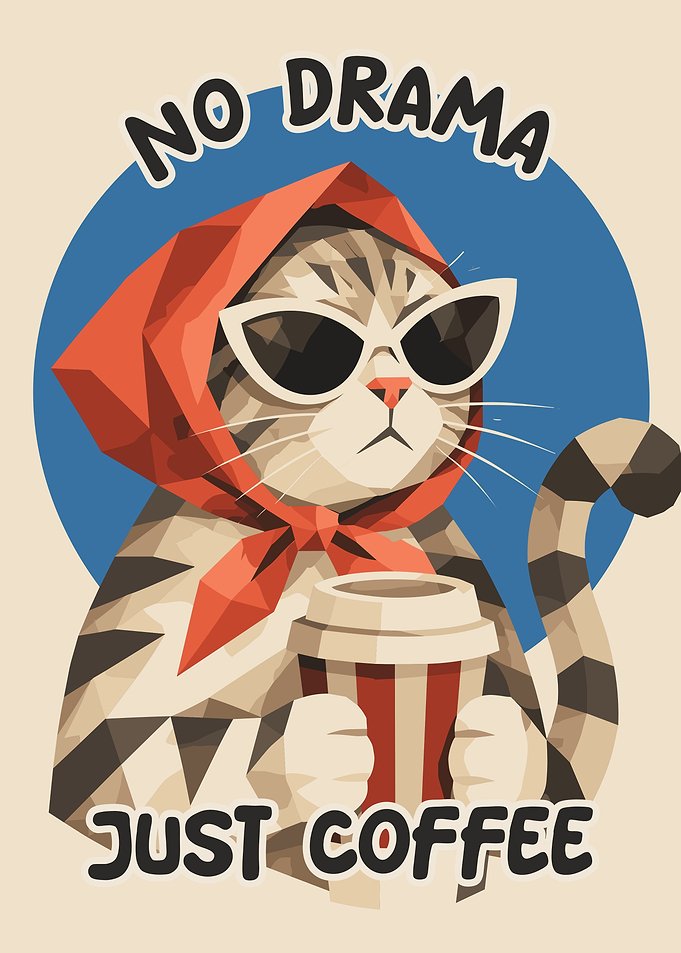 No Drama Just Coffee Cat Poster