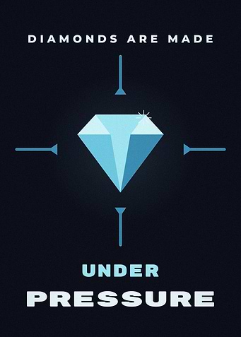 Diamonds Are Made Under Pressure Poster