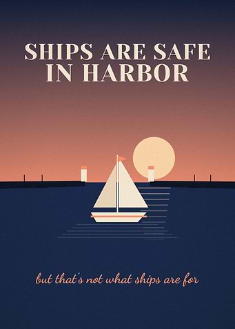 Ships Are Safe In Harbor Sailboat Sunset Poster