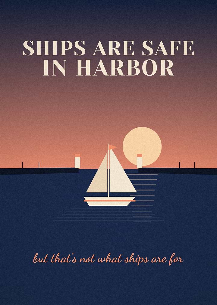 Ships Are Safe In Harbor Sailboat Sunset Poster
