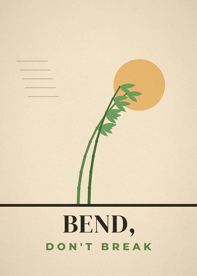 Bend Dont Break Bamboo In The Wind Poster