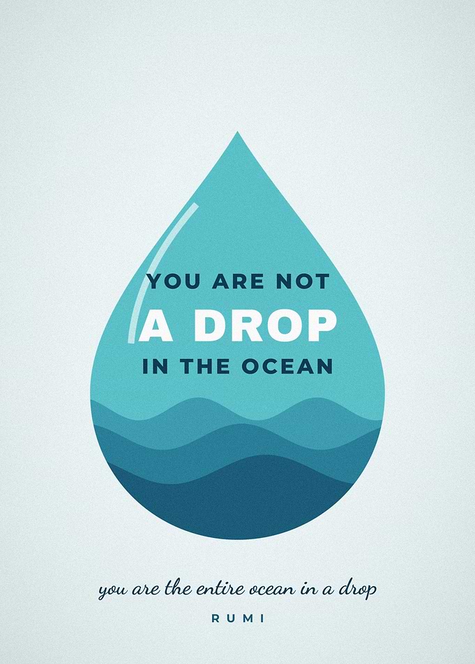 You Are The Ocean In A Drop Rumi Poster