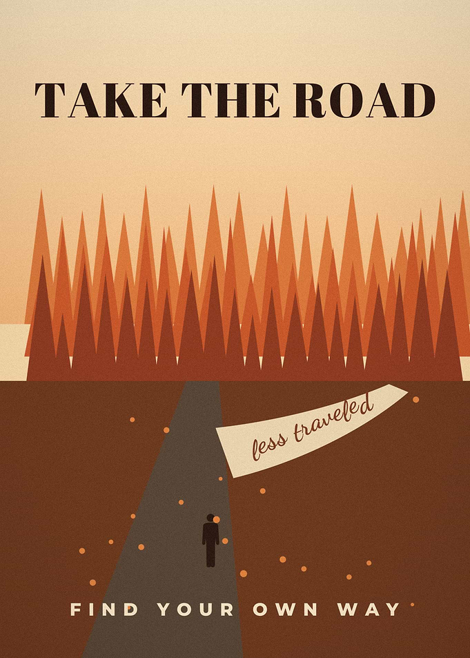 Take The Road Less Traveled Forest Path Poster