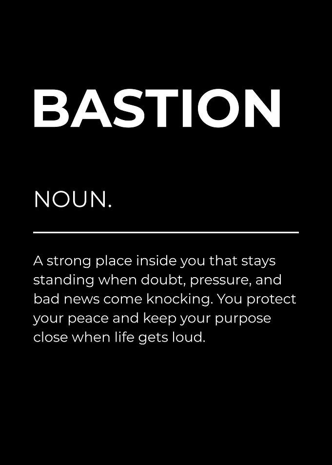Bastion Definition Poster – Inner Peace, Protection and Strength Mindset