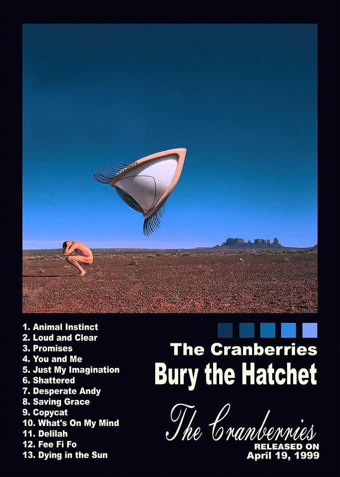 The Cranberries Bury the Hatchet Poster