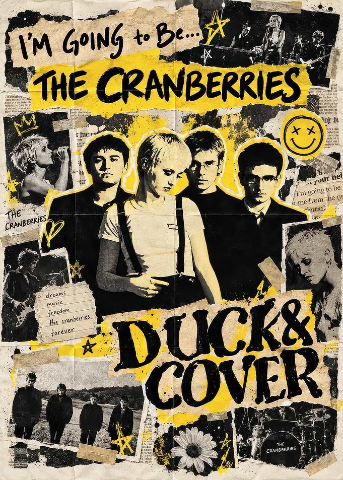 The Cranberries Duck & Cover Poster