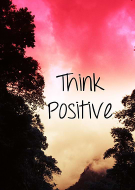 Think Positive