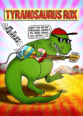 Tyranosaurus Rox!