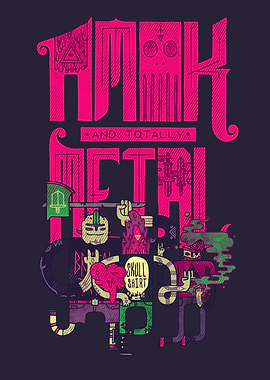 Amok and Totally Metal