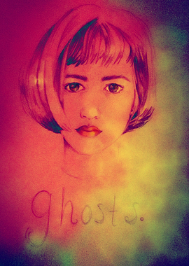 Ghosts.