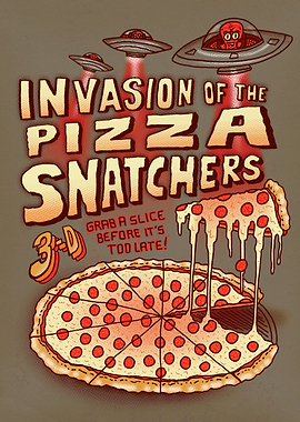 Invasion of the Pizza Snatchers