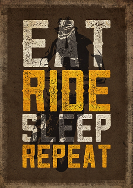 'Eat Ride Sleep Repeat'