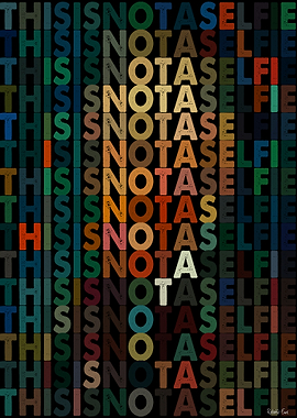 This Is Not A Selfie I