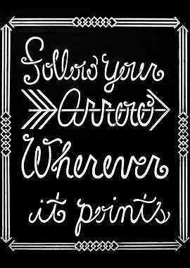 Follow Your Arrow