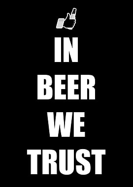 In Beer We Trust