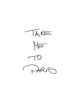 TAKE ME TO PARIS