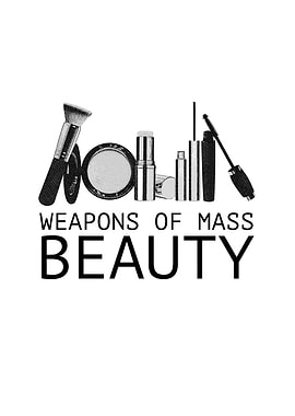 Weapons of Mass Beauty