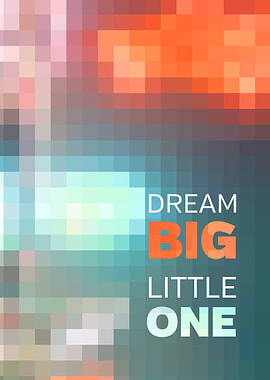 Dream Big Little One Mosaic Stained Glass Geometric Tex ...